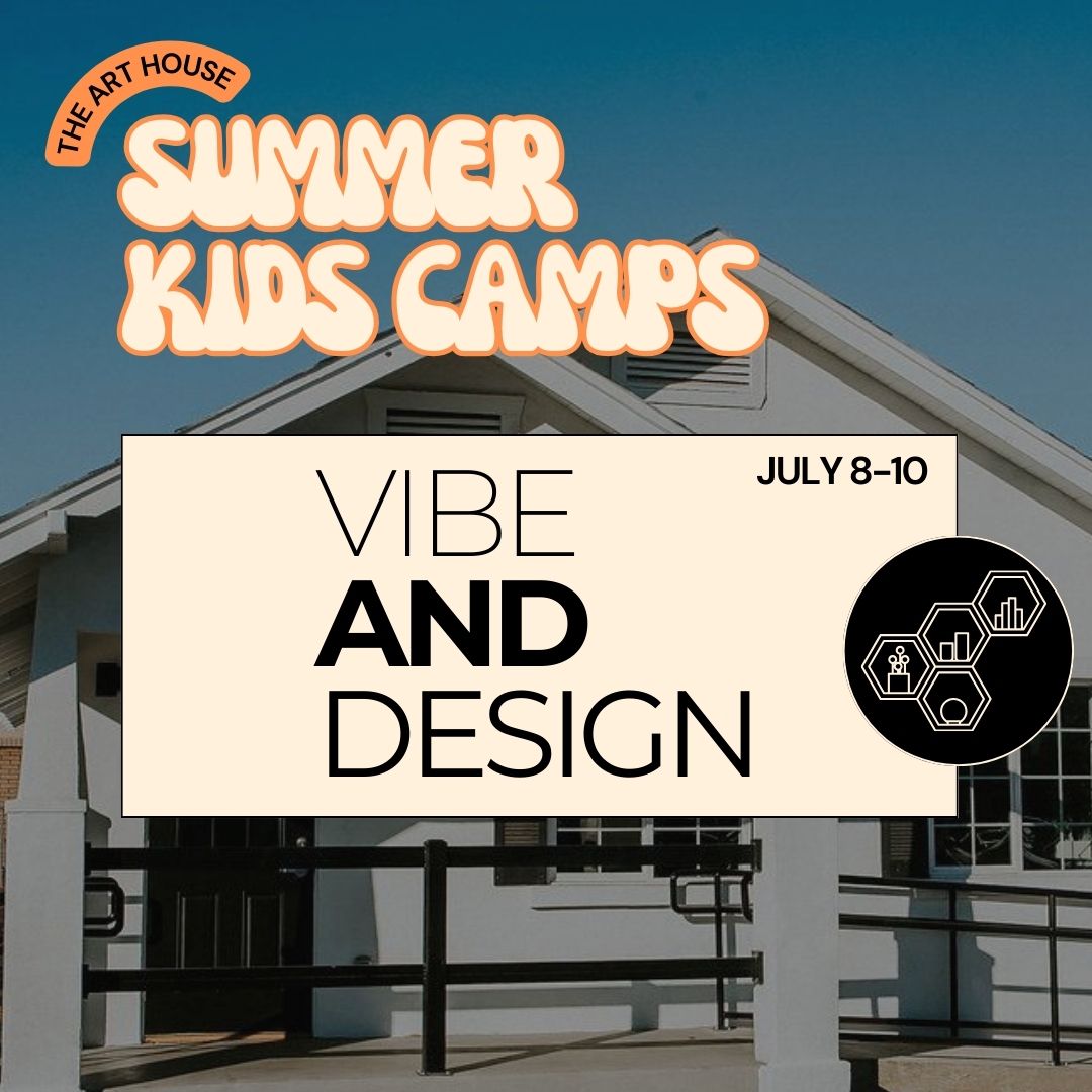 Vibe & Design Camp - July 8-10th
